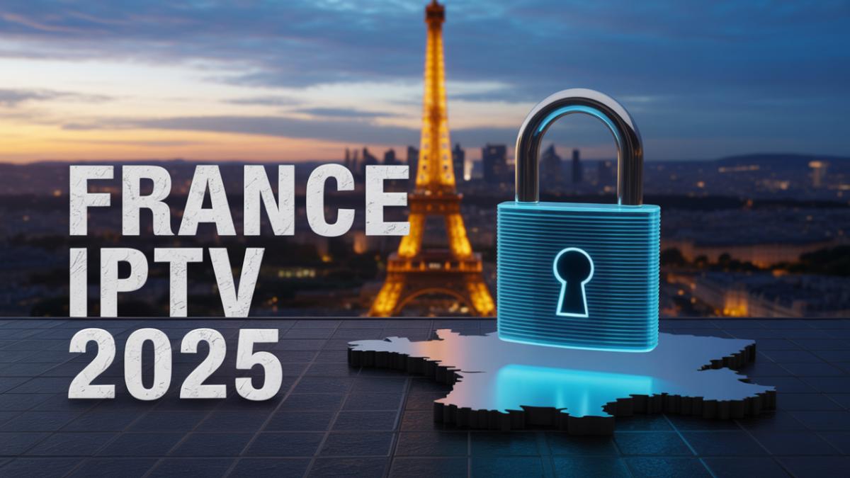 IPTV France Code IPTV fiable en 2025